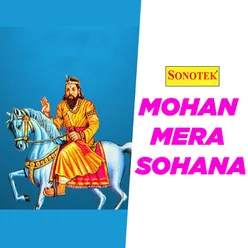 Mohan Mera Sohana